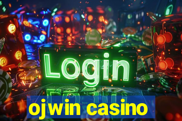 ojwin casino